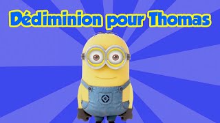 DédiMinions pour Thomas version Humour [upl. by Nelyt]