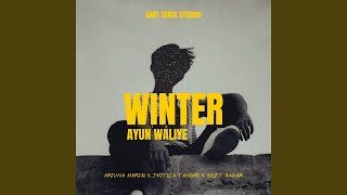 Winter Ayun Waliye [upl. by Eynobe]