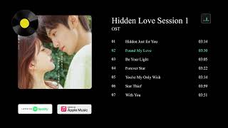 Hidden Love OST  Full Playlist  Original Soundtrack from Hidden Love Session 1 Drama 偷偷藏不住 [upl. by Nnayllas]