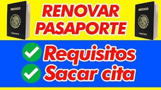 Requisitos Para RENOVAR PASAPORTE MEXICANO Precios Actuales y Sacar Cita ONLINE [upl. by Ladiv511]