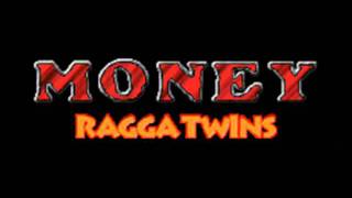 RAGGA TWINS  MONEY HQ [upl. by Tuhn]