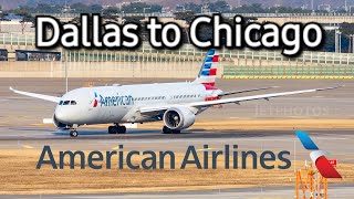 4K60fps American Airlines Dallas to Chicago Boeing 7879 Dreamliner Premium Seat TRIP REPORT [upl. by Zashin483]