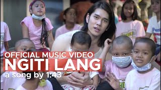 NGITI LANG by 143 OFFICIAL MUSIC VIDEO [upl. by Adlar106]