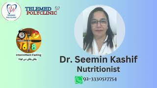 Intermittent Fasting By Dr Seemin Kashif [upl. by Alemahs]