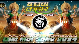 EDM DROP Mix 🎧  बघवा कहाँर khesari lal yadav new bhakti song 2024  Durga puja ke gana  dj rudal [upl. by Dick]