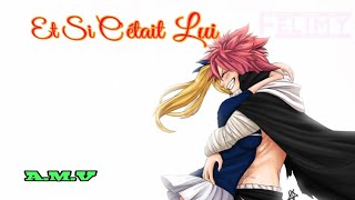 AMV Et Si Cétait Lui [upl. by Ilatfan]