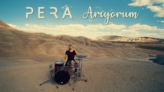 PERA  Arıyorum Official Video [upl. by Adolf]