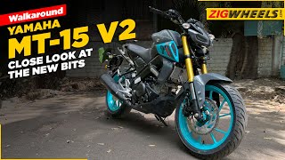 Yamaha MT15 Version 20 Walkaround  Price Features Specs Exhaust Note And More  ZigWheels [upl. by Khan]