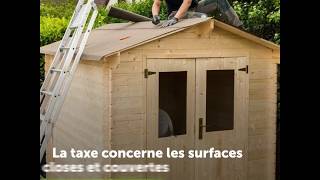 Taxe « abri de jardin »  êtesvous concerné [upl. by Ahseiat256]