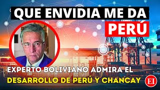 Experto Boliviano Elogia el Despegue de Perú con el Megapuerto de Chancay y la APEC 2024 [upl. by Hemetaf]