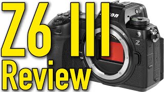 Nikon Z6 III Review amp Sample Images by Ken Rockwell [upl. by Eimam]