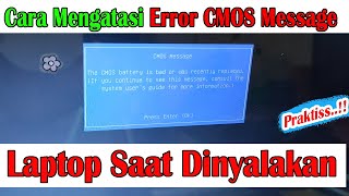 Cara Mengatasi Error CMOS Message Saat Menyalakan Laptop [upl. by Assirac]