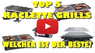 🏆 Die 5 besten Raclette Grill Geräte  Welches ist der beste Raclette Grill [upl. by Melburn]