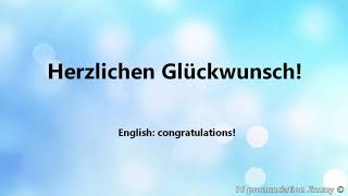 how to say quotcongratulationsquot in German  Herzlichen Glückwunsch [upl. by Kinimod]