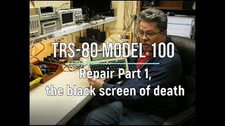 TRS 80 Model 100 Repair Part 1 [upl. by Littman27]