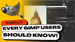 9 Photo Editing Skills Every GIMP User Should Know Beginner Friendly [upl. by Esinereb907]