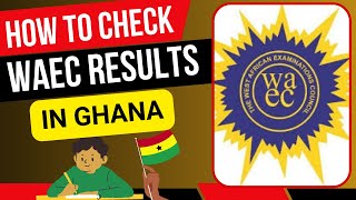 How to check WAEC results  How to buy waec result checker and check WASSCEBECE results in Ghana [upl. by Niac496]