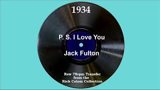 1934 Jack Fulton  P S I Love You [upl. by Jeralee]