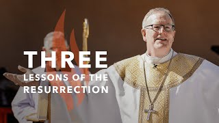 Three Lessons of the Resurrection  Bishop Barrons Sunday Sermon [upl. by Finnigan]