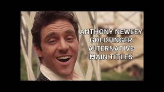 60 YEARS quotGOLDFINGERquot ANTHONY NEWLEY quotGOLDFINGERquot 1964 unreleased ALTERNATE STEREO REMIX [upl. by Ozner731]