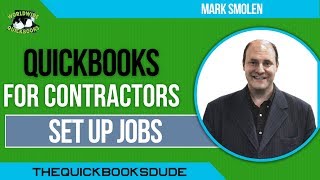 QuickBooks For Contractors  Set Up Jobs [upl. by Gerfen540]