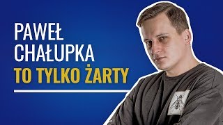 Paweł Chałupka  quotTo tylko żartyquot 2019 Standup [upl. by Yrallih]