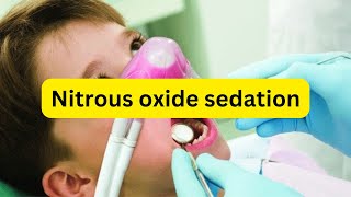 Nitrous oxide used in Pediatric dentistry [upl. by Adiasteb]