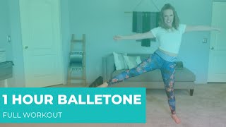 Balletone Full Workout  1 Hour [upl. by Barabbas]