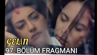 Gelin dizisi 97 Bölüm Fragmanı  Behind the Veil Ep 97 Promo  Cihan Hançeri arabada gördü [upl. by Ellissa445]