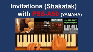 【YAMAHA PSSA50】Invitations Shakatakを弾いてみました♪ [upl. by Weider]