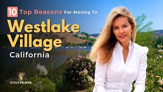 Top 10 Reasons for Moving to Westlake Village California [upl. by Christel]