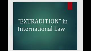 Extradition in International Law  Extradition in Public International Law explained in Hindi [upl. by Barra]