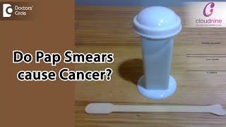 Can Pap smears cause cancer  Dr Mugdha Joshi of Cloudnine Hospitals  Doctors Circle [upl. by Eznyl677]