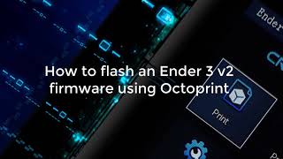 How to flash an Ender 3v2 firmware using Octoprint [upl. by Jochebed980]