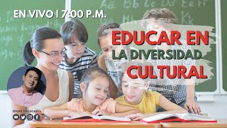 EN VIVO 🔴  Tema 14 Educar en la diversidad cultural  Admisión y Promoción [upl. by Mignonne495]