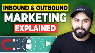 Inbound amp Outbound Marketing Explained Digital Marketing Strategies [upl. by Healey]