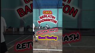 CARA BERLATIH BADMINTON TEKNIK RETURN SMASH shorts videobadmintontutorial teknikbadminton [upl. by Frans]