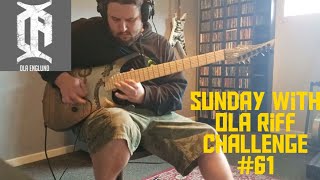 SWOLA Sunday with Ola Riff challenge 61 [upl. by Carbrey]