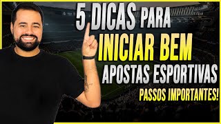 DICAS PARA COMEÇAR DA MANEIRA CERTA NAS APOSTAS ESPORTIVAS [upl. by Iyre90]