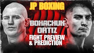 Bohachuk Vs Ortiz Jr  Fight Preview amp Prediction 🥊 [upl. by Nabru]