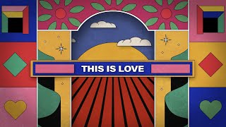 This Is Love  Official Lyric Video  LIFE Worship [upl. by Gnouhk]