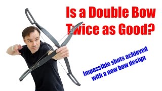 Double Bow Makes Impossible Shots Possible [upl. by Ramej]