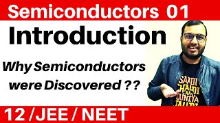 Semiconductors 01  Introduction  Why Semiconductor devices were discovered JEENEET [upl. by Adliw]