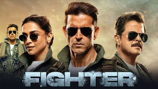 Fighter Full Movie 2024  Hrithik Roshan Deepika Padukone Anil Kapoor  Facts amp Review [upl. by Atinad]