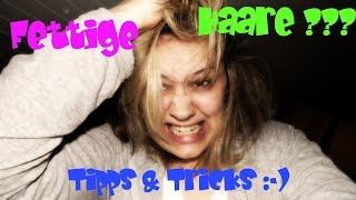 10 Tipps gegen fettige Haare Tipps amp Tricks [upl. by Perot]