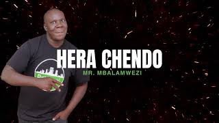 Hera Chendo  Mr Mbalamwezi  Sms quotSkiza 6989193quot to quot811quot to get Hera Chendo [upl. by Aynwat]