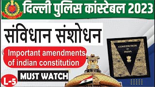 Important amendments of indian constitution  महत्वपूर्ण संविधान संशोधन  By Deepak sir [upl. by Armalla]