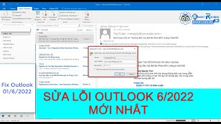 Sửa lỗi Outlook không vào được tài khoản Gmail tháng 6 năm 2022 [upl. by Ahoufe]