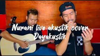 Nurani Kristal Live akustik Cover by Dayakustik [upl. by Marnia]