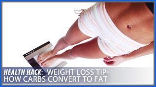 Weight Loss Tip How Carbs Convert to Fat  Health Hacks Thomas DeLauer [upl. by Andromada153]